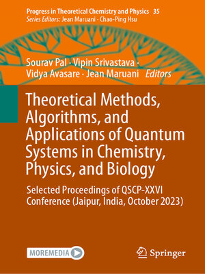 cover image of Theoretical Methods, Algorithms, and Applications of Quantum Systems in Chemistry, Physics, and Biology